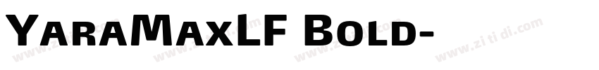 YaraMaxLF Bold字体转换